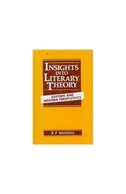 Insights Into Literary theory: Eastern And Western Perspectives