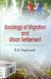 Sociology Of Migration & Urban Settlement