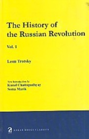 The History of the Russian Revolution: Volume 3