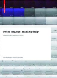 Limited Language: Rewriting Design: Responding To A Feedback Culture