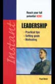 Instant Leadership - Reach Your Full Potential Now