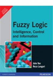 Buy Fuzzy Logic Intelligence Control & Information book : John Yen,Reza ...