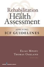 Rehabilitation And Health Assessment Applying Icf Guidelines