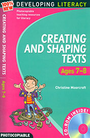 Developing Literacy: Creating & Shaping Texts Ages 7-8 W/Cd