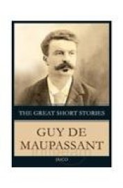 Great Short Stories Guy De Maupassant