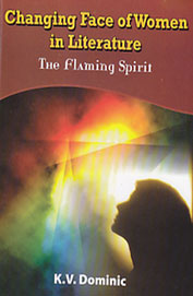 Changing Face Of Women In Literature The Flaming Spirit