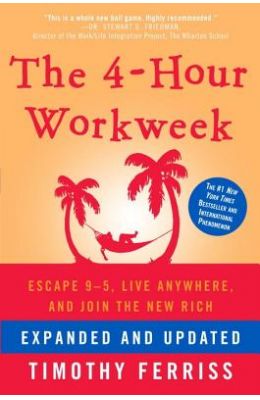 4 Hour Workweek : Escape 9-5 Live Anywhere & Join The New Rich