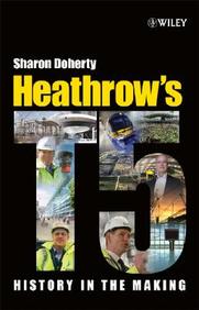 Heathrow's Terminal: History In The Making