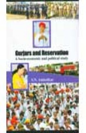 Gurjars & Reservation A Socio Economic & Politicalstudy