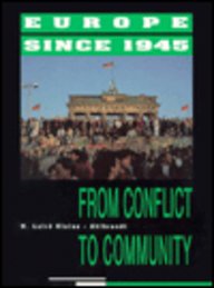 Europe Since 1945: From Conflict To Community