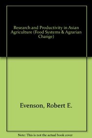 Research and Productivity in Asian Agriculture (Food Systems and Agrarian Change)