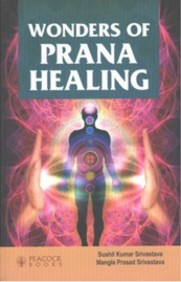 Wonders of Prana Healing