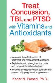 Treat Concussion Tbi And Ptsd With Vitamins And Antioxidants