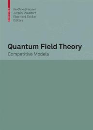 Quantum Field Theory: Competitive Models