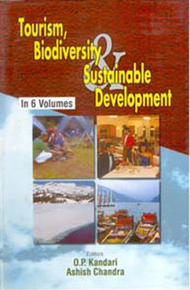 Tourism, Biodiversity And Sustainable Development (market Research In Travel And Tourism0, Vol. 2