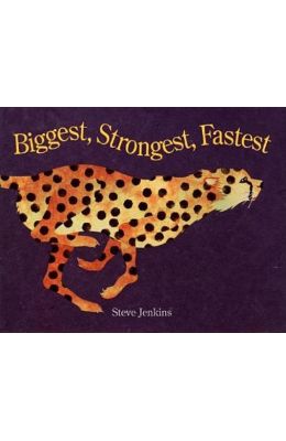 Biggest, Strongest, Fastest