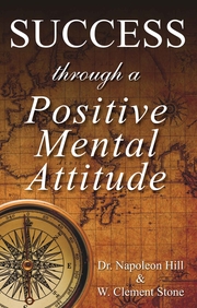 Success Through A Positive Mental Attitude