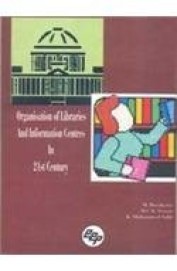 Organisation Of Libraries & Information Centres In 21st Century