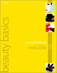 Beauty Basics: The Official Guide To Level 1 (Beauty Therapy Series)