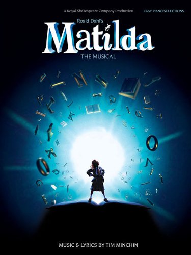 Roald Dahl's Matilda - The Musical (Easy Piano)