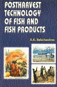Postharvest Technology Of Fish And Fish Products
