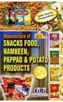 MANUFACTURE OF SNACKS FOOD, NAMKEEN, PAPPAD & POTATO PRODUCTS