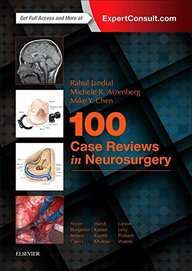 100 Case Reviews in Neurosurgery, 1e