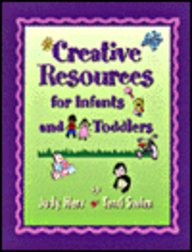 Creative Resources For Infants And Toddlers