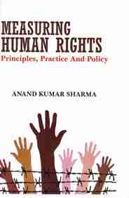 Measuring Human Rights: Principles Practice and Policy