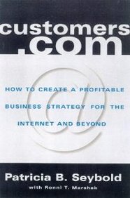 Customers.Com: How To Create A Profitable Business Strategy For The Internet And Beyond