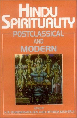 Hindu Spirituality Postclassical & Modern Vol 2