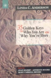 35 Golden Keys To Who You Are & Why Youre Here