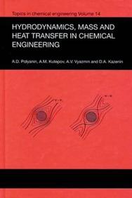 Hydrodynamics, Mass And Heat Transfer In Chemical Engineering