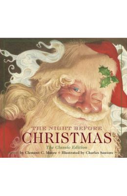 The Night Before Christmas: Or, a Visit from St. Nicholas