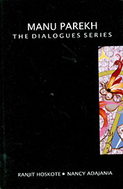 Manu Parekh : The Dialogues Series