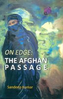 On Edge: the Afghan Passage