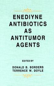 Enediyne Antibiotics As Antitumor Agents