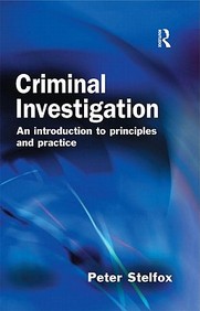 Criminal Investigation: An Introduction To Principles And Practice