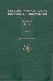 A Bilingual Concordance to the Targum of the Prophets: Isaiah, Ayin-Taw (Bilingual Concordance to the Targum of the Prophets, 11) (Hebrew Edition)
