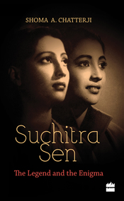 Suchitra Sen : The Legend And The Enigma