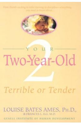 Your Two-Year-Old: Terrible or Tender