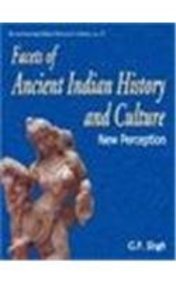 Facets of Ancient Indian History and Culture