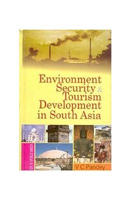 Environment Security And Tourism Development In South Asia: V. 2