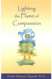 Lighting The Flame Of Compassion