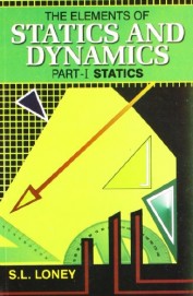 Elements Of Statics & Dynamics Part 1 Statics