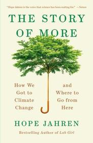 Story Of More : How We Got To Climate Change & Where To Go From Here