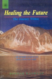 Healing The Future The Journey Within