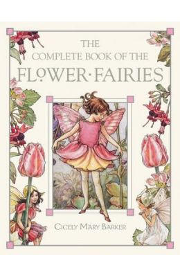The Complete Book of the Flower Fairies