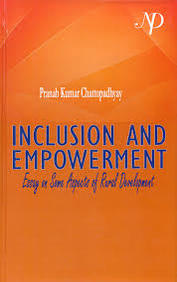 Inclusion and Empowerment: Essays on Some Aspects of Rural Development