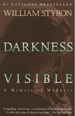 Darkness Visible: A Memoir of Madness